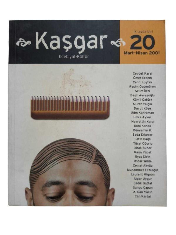 Kaşgar Edebiyat Kültür Sayı: 20 / Mart-Nisan 2001