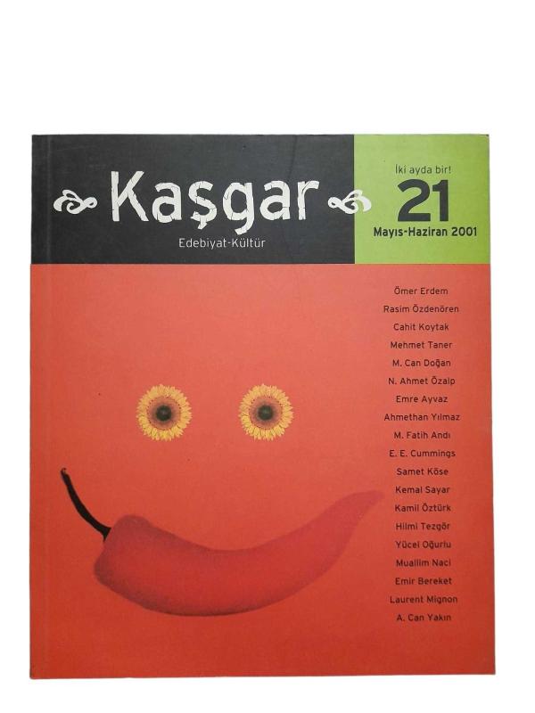 Kaşgar Edebiyat Kültür Sayı: 21 / Mayıs Haziran 2001