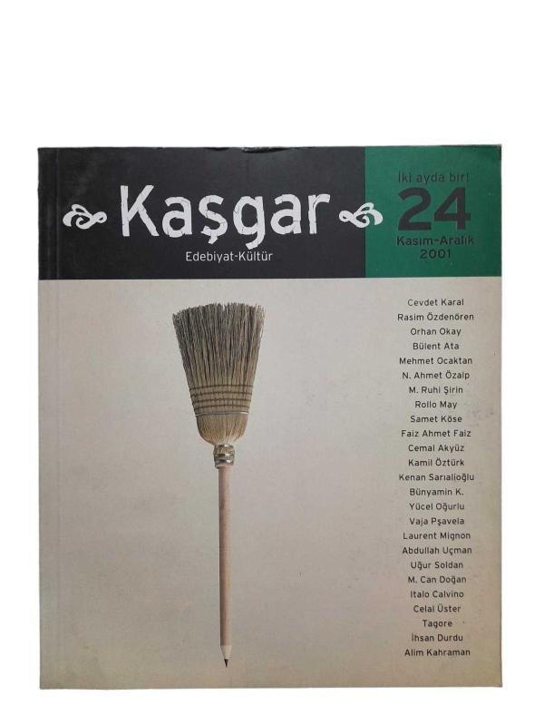 Kaşgar Edebiyat Kültür Sayı: 24 / Kasım Aralık 2001