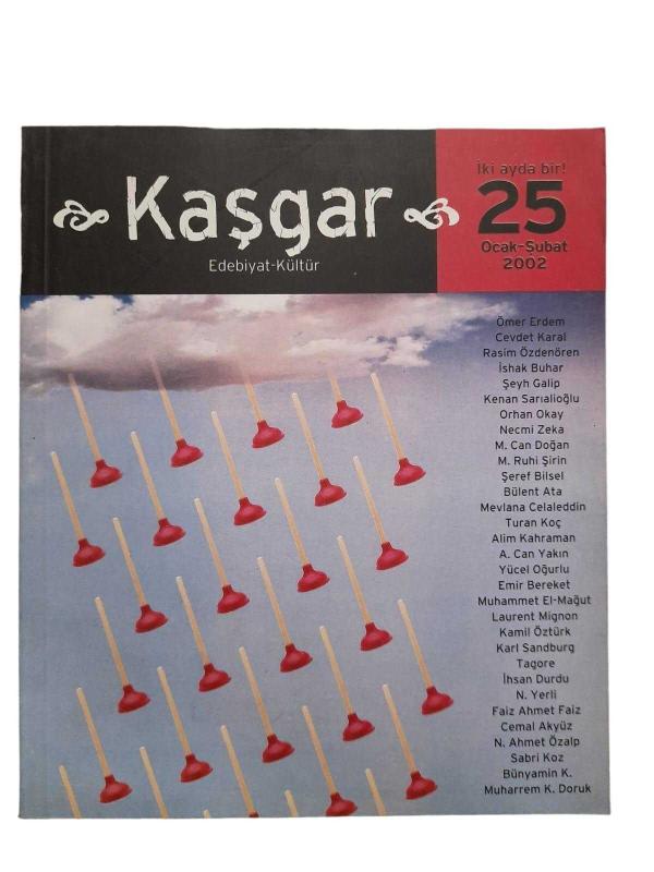 Kaşgar Edebiyat Kültür Sayı: 25 / Ocak Şubat 2002