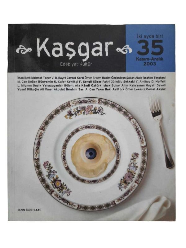 Kaşgar Edebiyat Kültür Sayı: 35 / Kasım Aralık 2003