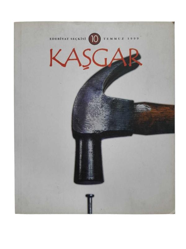 Kaşgar Edebiyat Seçkisi Sayı: 10 / Temmuz 1999