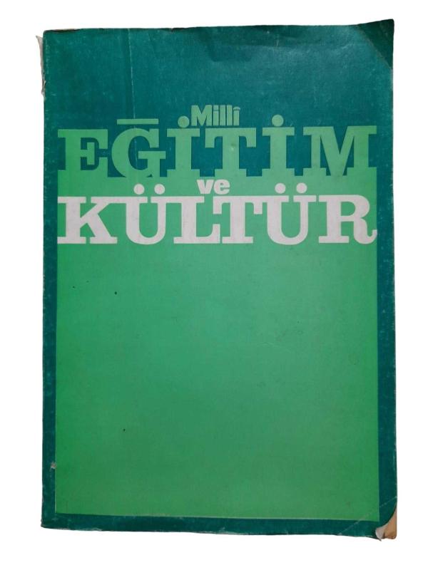 Milli Eğitim ve Kültür Üç Aylık İlmi Araştırma ve İnceleme Dergisi Yıl: 1 Sayı: 3 Haziran 1979