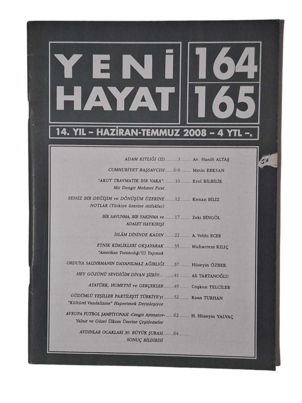 Yeni Hayat Aylık Siyasi Dergi Sayı: 164 - 165 / Haziran Temmuz 2008