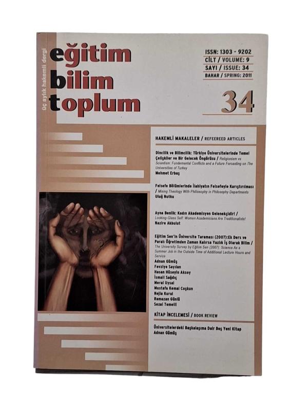 Eğitim Bilim Toplum Üç Aylık Hakemli Dergi Cilt: 9 Sayı: 34 Bahar 2011