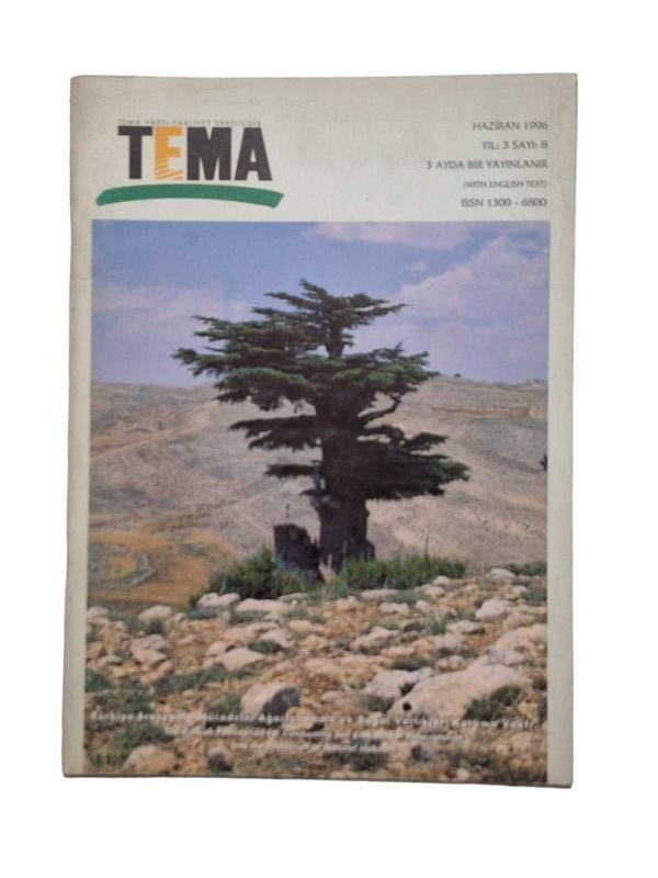 TEMA Vakfı Üç Aylık Faaliyet Dergisi Yıl: 3 Sayı: 8 / Haziran 1996