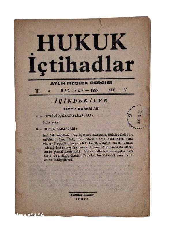Hukuk İçtihadlar Aylık Meslek Dergisi Yıl: 4 Sayı: 30 / Haziran 1955
