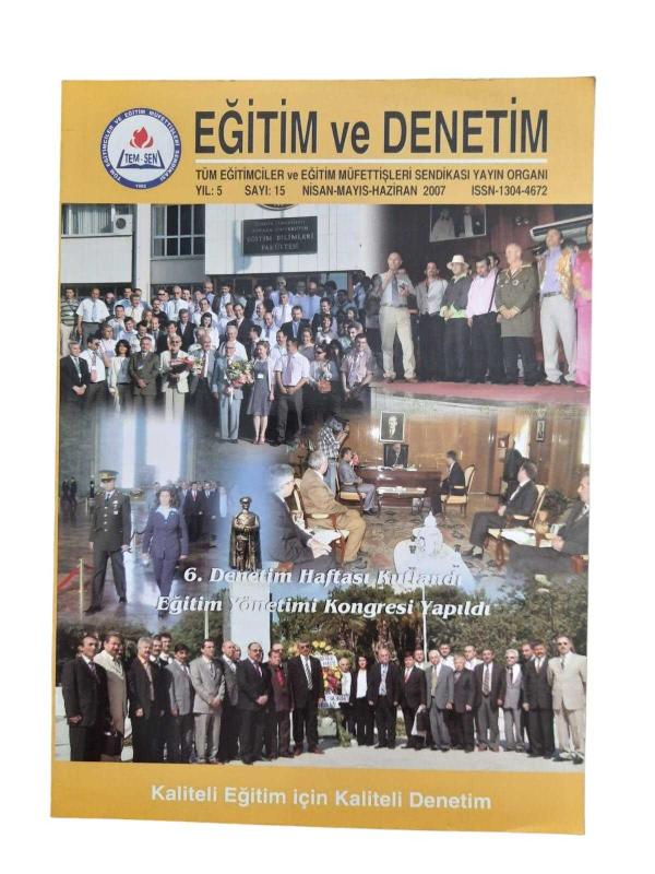 Eğitim ve Denetim  Tüm Eğitimciler ve Eğitim Müfettişleri Sendikası Yayın Organı Yıl: 6 Sayı: 18 / 2008