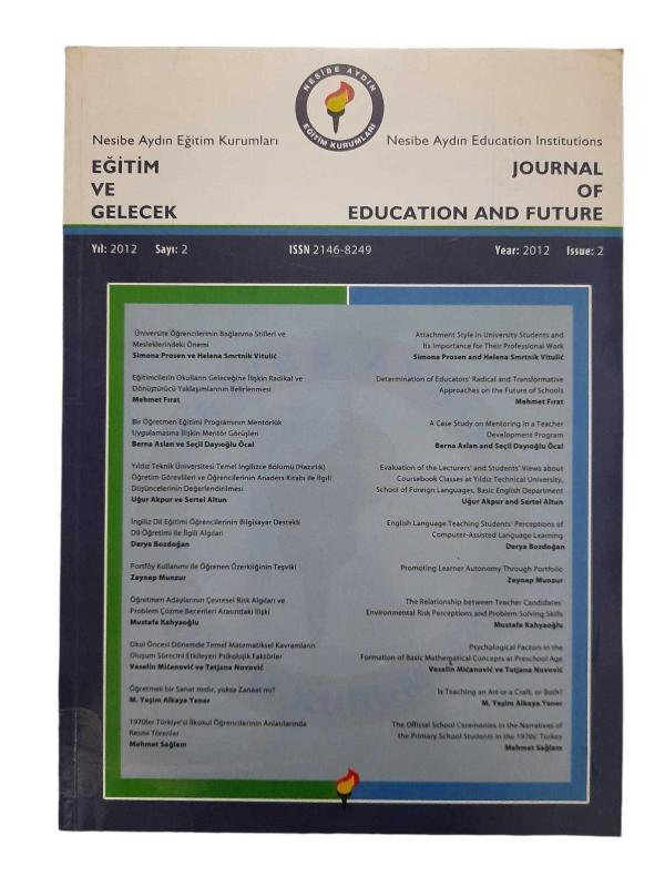 Nesibe Aydın Eğitim Kurumları (Journal of Education and Future ) Eğitim ve Gelecek Dergisi Yıl: 2012 Sayı: 2