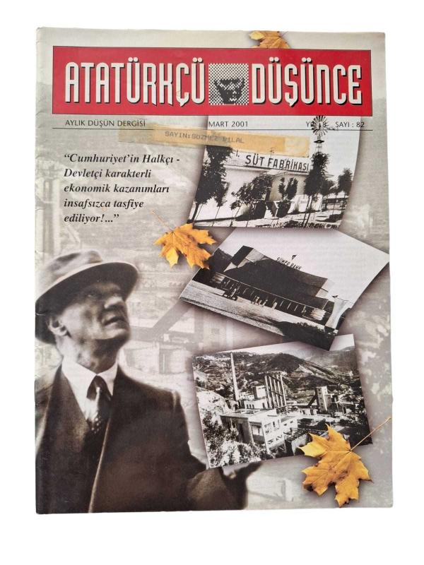 Atatürkçü Düşünce Aylık Düşün Dergisi Yıl: 8 Sayı: 82 / Mart 2001