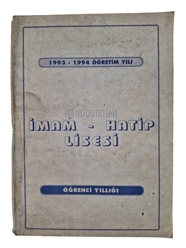Çorum İmam Hatip Lisesi Öğrenci Yıllığı 1993 - 1994 Öğretim Yılı