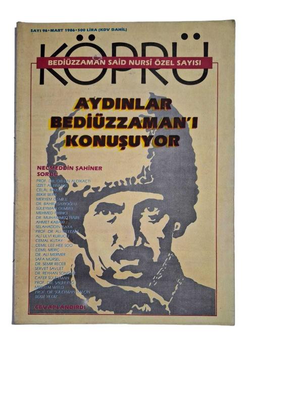 Köprü Aylık Genel Kültür Dergisi Sayı: 96 / Mart 1986 (Aydınlar Bediüzzaman'ı Konuşuyor)