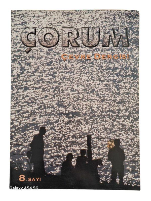 Çorum Çevre Dergisi Sayı: 8 / 29 Ekim 2000