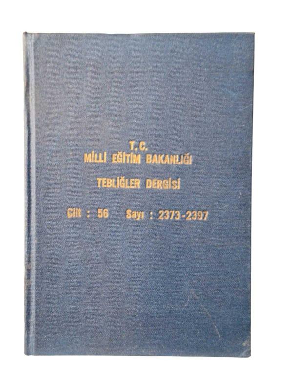 Milli Eğitim Bakanlığı Tebliğler Dergisi Cilt: 56 Sayı: 2373-2397
