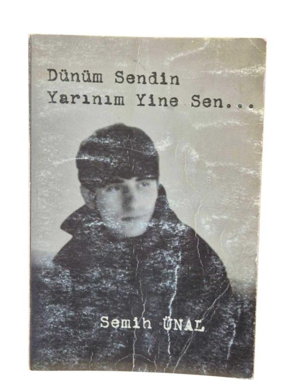 Dünüm Sendin Yarınım Yine Sen