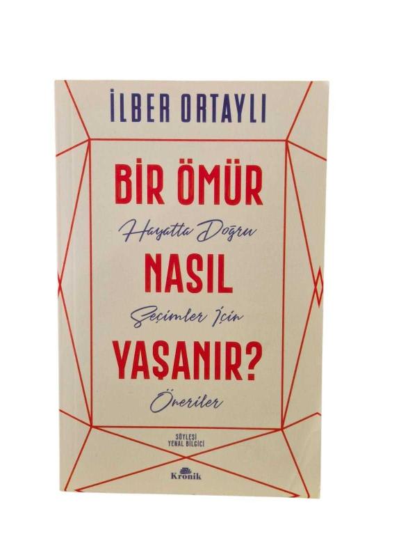 Bir Ömür Nasıl Yaşanır?