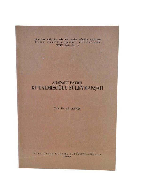 Anadolu Fatihi Kutalmışoğlu Süleymanşah