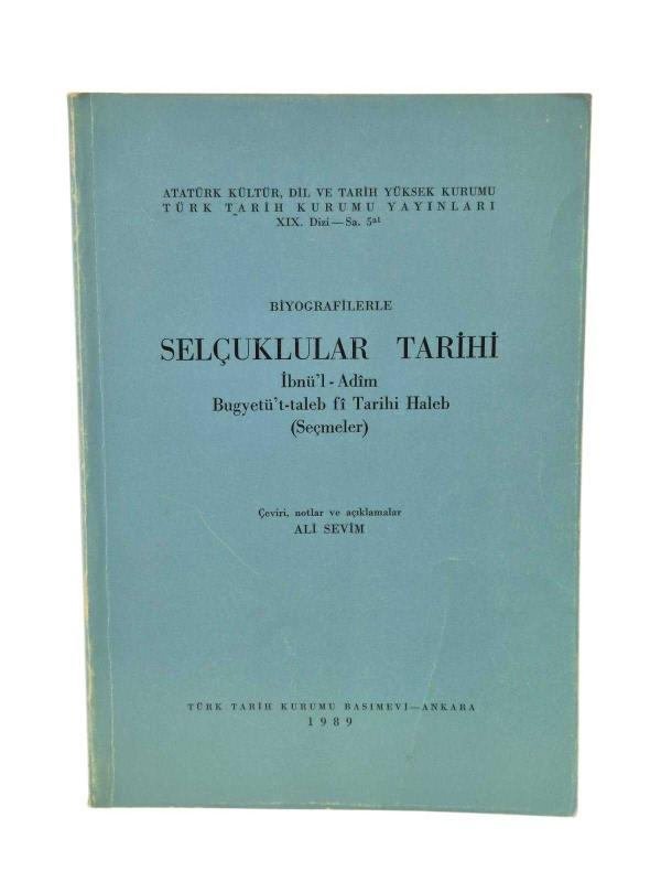 Biyografilerle Selçuklular Tarihiibnü'l-Adim Bugyetü't-Taleb fi Tarihi Haleb
