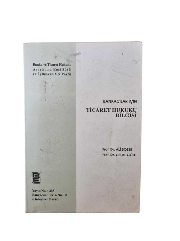 Bankacılar için Ticaret Hukuku Bilgisi
