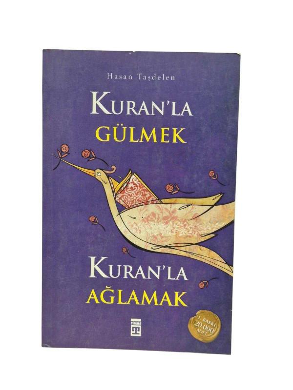 Kuran'la Gülmek Kuran'la Ağlamak