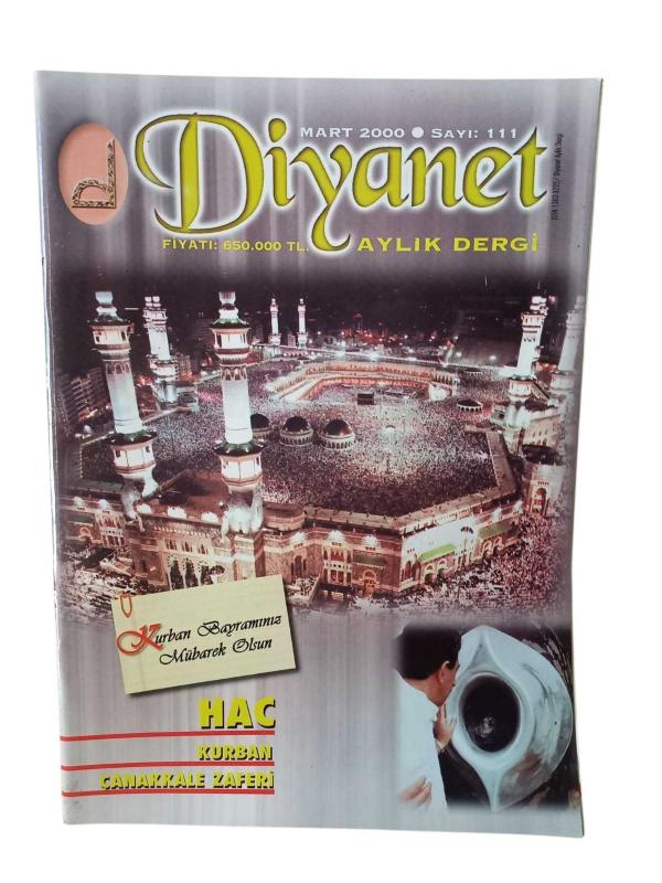 Diyanet Aylık Dergi Mart 2000 Sayı: 111 Hac Kurban Çanakkale Savaşı