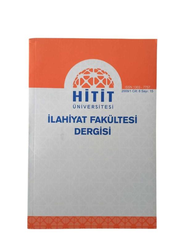 Hitit Üniversitesi İlahiyat Fakultesi Dergisi 2009/1 Cilt: 8 Sayı: 15