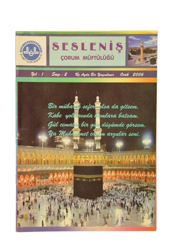 Sesleniş Çorum Müftülüğü Yıl: 1 Sayı: 2 Ocak 2006