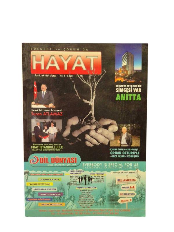 Bölgede ve Çorumda Hayat Aylık Aktüel Dergi Yıl: 1 Sayı: 1